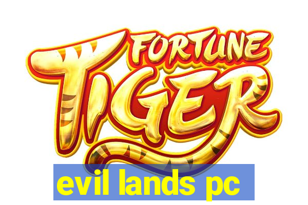 evil lands pc